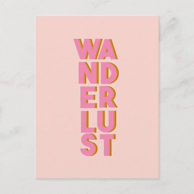 Wanderlust - Niedliche rosa Typografie Grafik Desi Postkarte (Vorderseite)