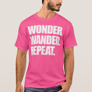 Wanderlust Tshirt Women Men Vacay Travel Vibes Hik
