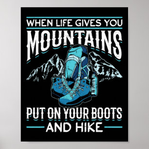 Wandern Berg Outdoor Wenn das Leben Ihnen Mount gi Poster