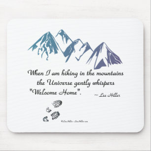 Wandern Berge Universum flüstert Willkommen Zuhaus Mousepad