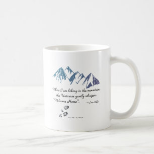 Wandern Berge Universum flüstert Willkommen Zuhaus Tasse