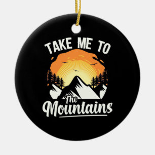 Wandern bringt mich in die Berge Keramik Ornament