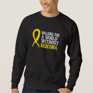 Wandern für eine Welt ohne Sarcoma-Aufklärungsschr Sweatshirt