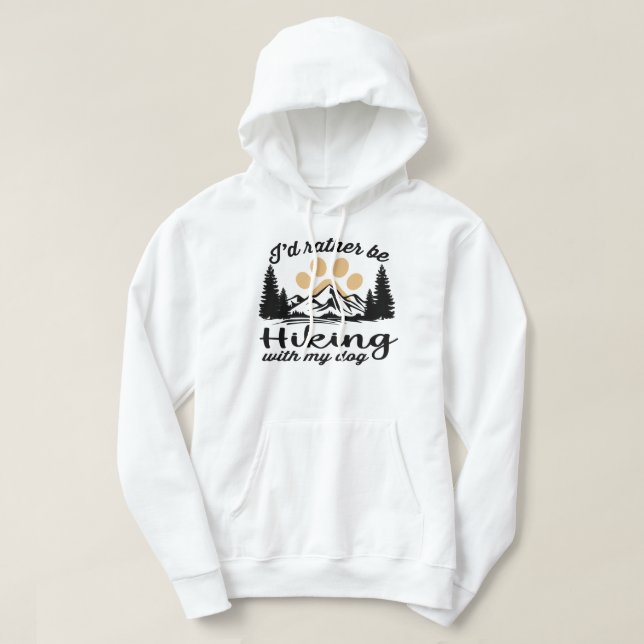Wandern Ich würde lieber mit meinem Hund wandern Hoodie (Design vorne)