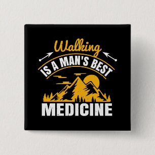 Wandern ist die beste Medizin eines Menschen Button