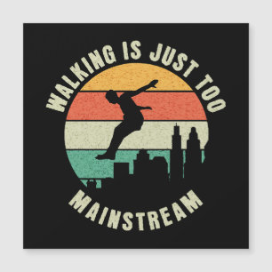 Wandern ist einfach zu Mainstream Magnetkarte