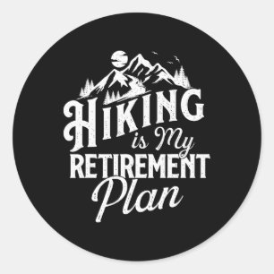 Wandern ist mein Rentenplan - Bergwanderer Trek Runder Aufkleber