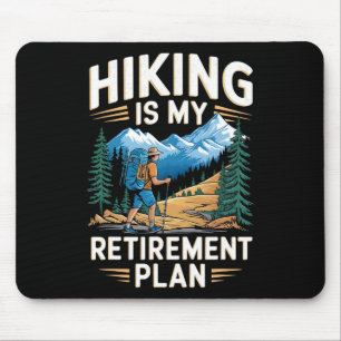 Wandern ist mein Rentenplan Outdoor-Abenteuer Mousepad