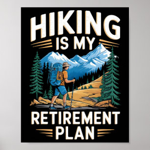 Wandern ist mein Rentenplan Outdoor-Abenteuer Poster