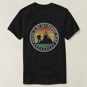 Wandern ist mein Ruhestandsplan lustig T-Shirt