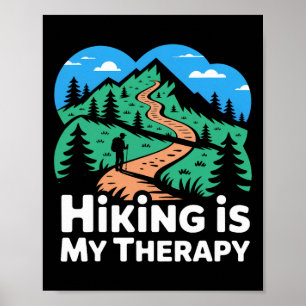 Wandern ist meine Therapie-Trail- und Bergszene Poster