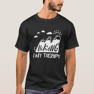 Wandern ist meine Therapie Wandern Camping Sommerv T-Shirt