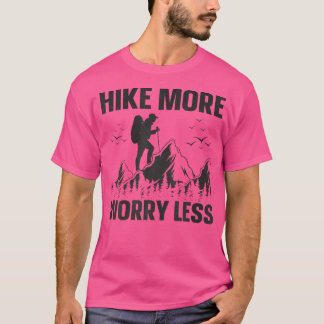 Wandern macht weniger Sorgen - Abenteuer Bergwande T-Shirt