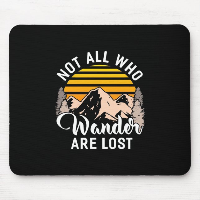 Wandern nicht alle, die wandern sind verloren mousepad (Vorne)