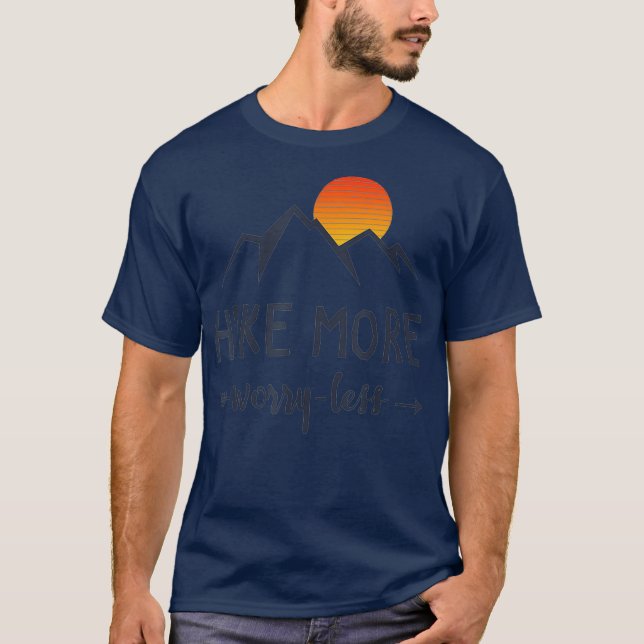 Wandern noch beunruhigender weniger Sonnenuntergan T-Shirt (Vorderseite)