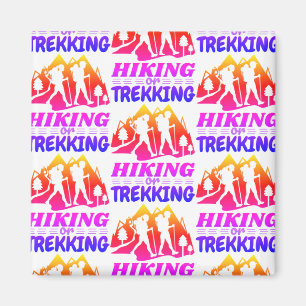 Wandern oder Trekking Magnet