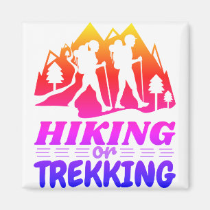 Wandern oder Trekking Magnet