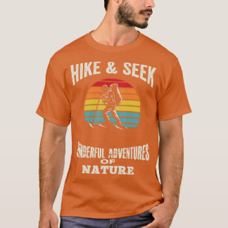 Wandern Seek Wunderschöne Naturerlebnisse T-Shirt