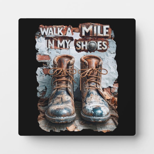 Wandern Sie eine Meile in meinen Schuhen - Inspira Fotoplatte (Vorderseite)