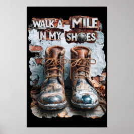 Wandern Sie eine Meile in meinen Schuhen - Inspira Poster