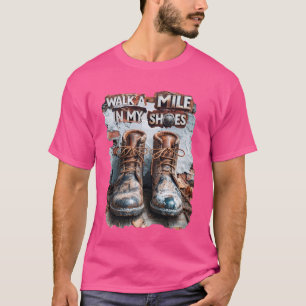 Wandern Sie eine Meile in meinen Schuhen - Inspira T-Shirt
