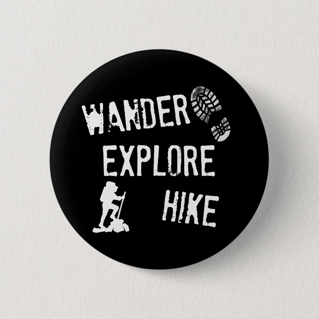 Wandern Sie, erforschen Sie, wandern Sie Button (Vorderseite)