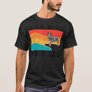 Wandern Sie mehr, sorgen Sie sich weniger Australi T-Shirt