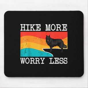 Wandern Sie mehr, sorgen Sie sich weniger Belgisch Mousepad