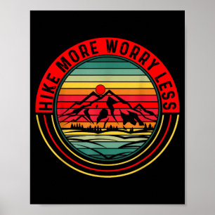 Wandern Sie mehr, sorgen Sie sich weniger Retro-Vi Poster