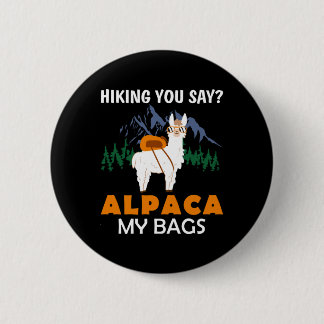 Wandern Sie sagen Alpaca meine Flaggen Vintage Son Button