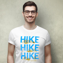 Wandern Sie selbst! T-Shirt