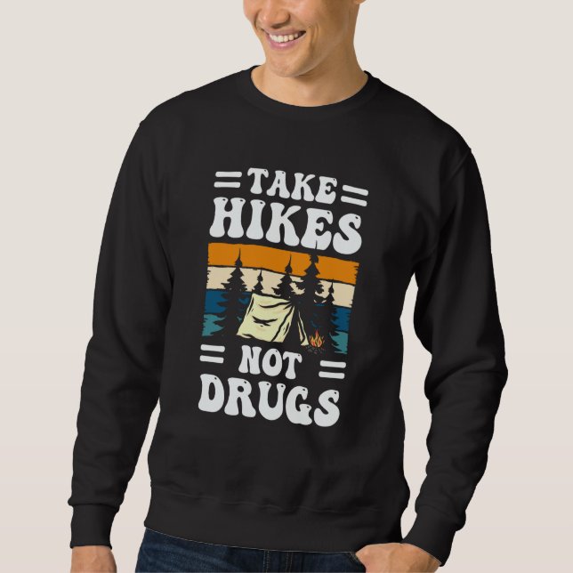 Wandern statt Drogen nehmen Sweatshirt (Vorderseite)