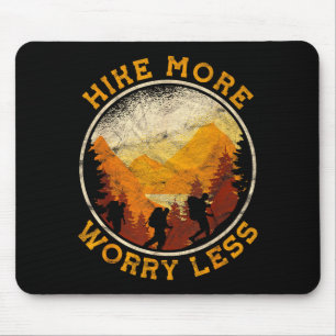 Wandern Trekking Wandern mehr sorgen weniger Mousepad