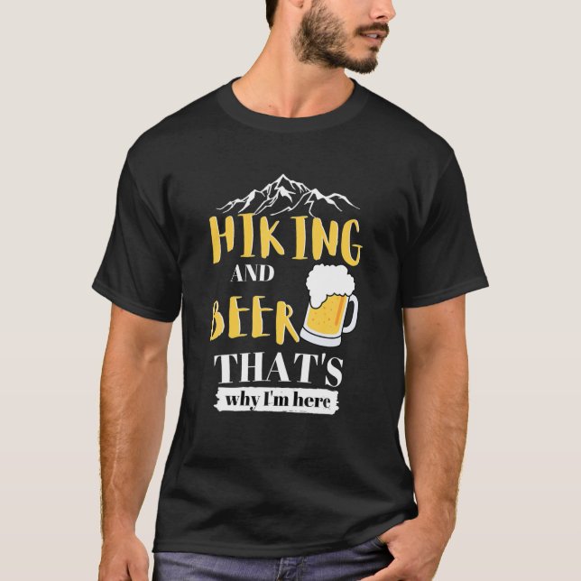 Wandern und Bier deshalb bin ich hier T-Shirt (Vorderseite)
