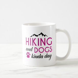 Wandern und Hunde Kinda Tag Kaffeetasse