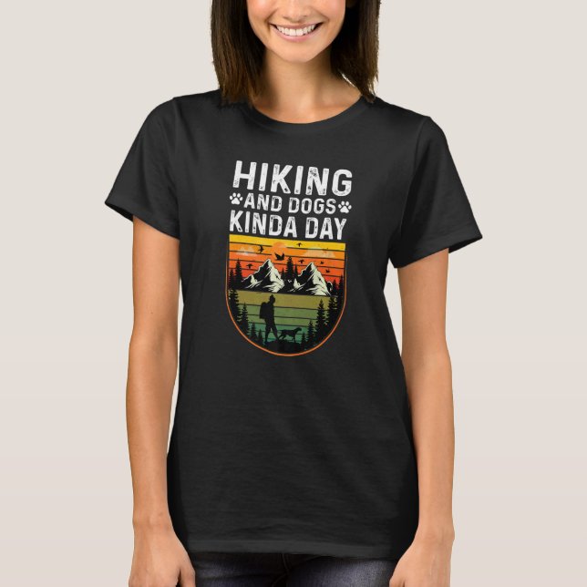 Wandern und Hunde Kinda Tag T-Shirt (Vorderseite)