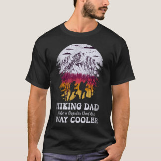 Wandern Vater wie normal, aber viel Cooler Camping T-Shirt