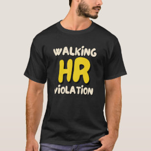Wandernde HR-Verletzung Meme 1 T-Shirt