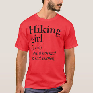 Wandernde Mädchen-Definition Lustiger Wanderliebha T-Shirt