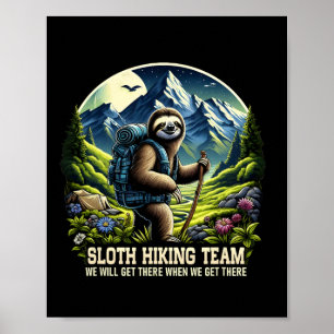Wanderteam Wir werden ankommen, wenn wir ankommen Poster