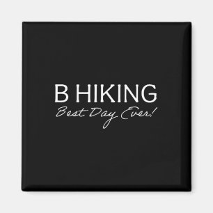 Wanderung Grafik T-Shirt Besten Tag Aller Magnet