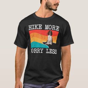Wanderung mehr Sorgen weniger Englisch Springer Sp T-Shirt