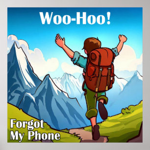 Wanderung Woo-Hoo hat mein Telefon vergessen Poster