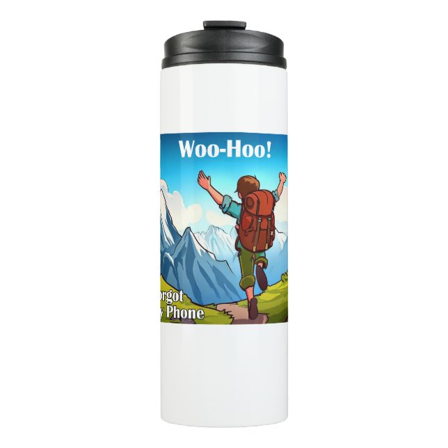 Wanderung Woo-Hoo hat mein Telefon vergessen Thermosbecher (Vorderseite)