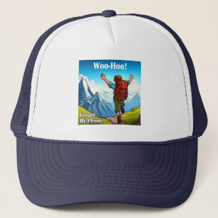 Wanderung Woo-Hoo hat mein Telefon vergessen Truckerkappe