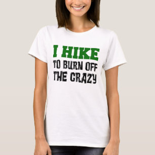 Wanderung, zum verrücktes aufzubrauchen T-Shirt