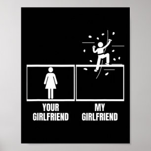 Wandklettern deine Freundin meine Freundin lustig  Poster