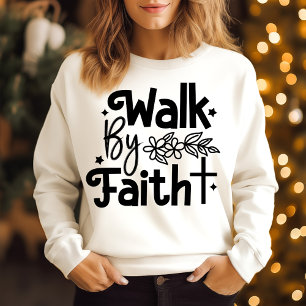 Wandle im Glauben Sweatshirt
