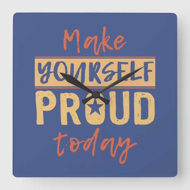 Wanduhr "Make Yourself Proud" (Vorderseite)