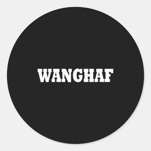 Wanghaf Meme Funny Shirt Men And Women  Runder Aufkleber (Vorderseite)